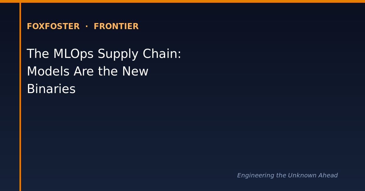 The MLOps Supply Chain: Models Are the New Binaries