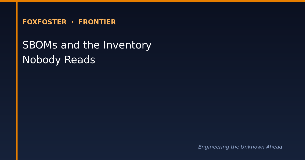 Software Bill of Materials: the inventory nobody reads